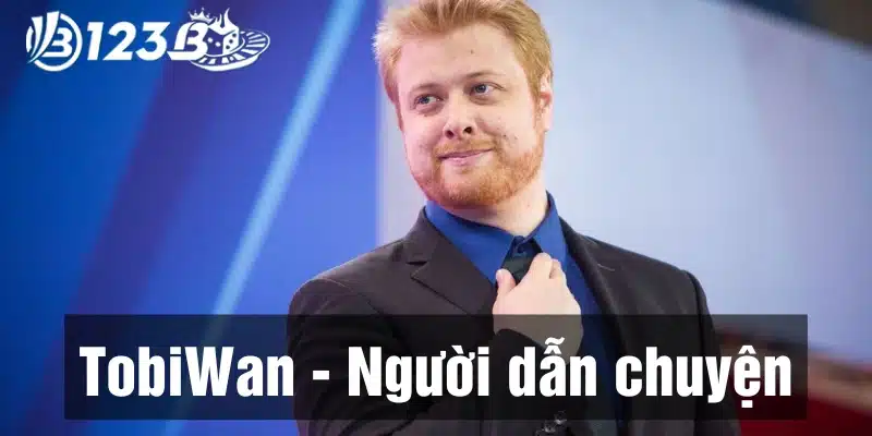 TobiWan - Người dẫn chuyện Dota 2