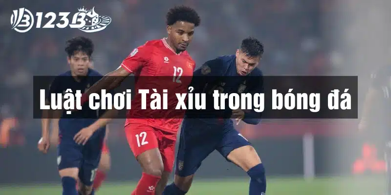 Nắm rõ luật chơi là yếu tố quan trọng nhất trong cách cá độ bóng đá Tài Xỉu