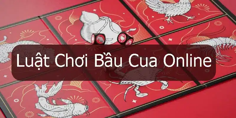 Hướng dẫn cách chơi bầu cua online đơn giản