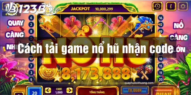 Hướng dẫn tải game đơn giản và nhanh chóng