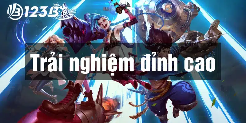 Tải game LMHT để có trải nghiệm đỉnh cao