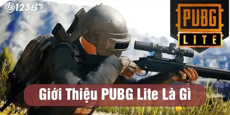 Giới thiệu phiên bản game PUBG Lite