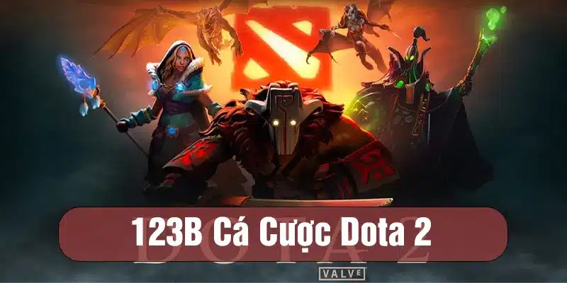 Cá cược Dota 2 tại trang 123B