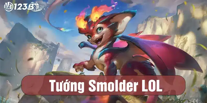 Tướng mới LMHT Smolder