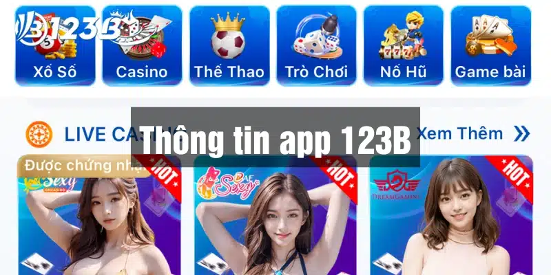 Giới thiệu thông tin trước khi hướng dẫn tải app 123B