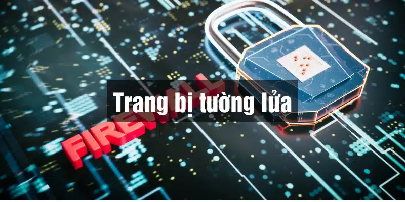 Hệ thống tường lửa bảo vệ người chơi