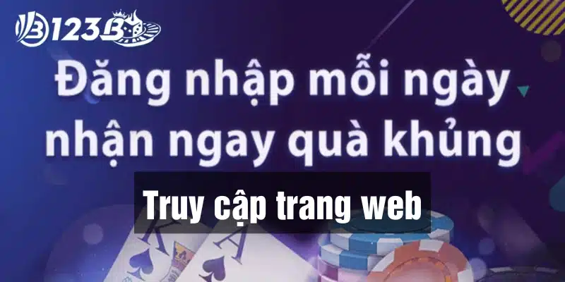 Truy cập trang web 123B đăng nhập vào nhà cái