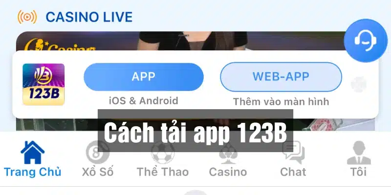 Hướng dẫn tải app 123B cho android và ios