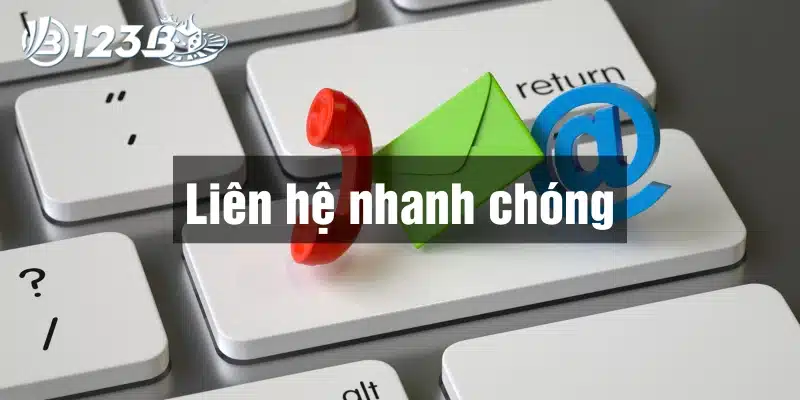 Đội ngũ CSKH 123B hỗ trợ nhanh chóng