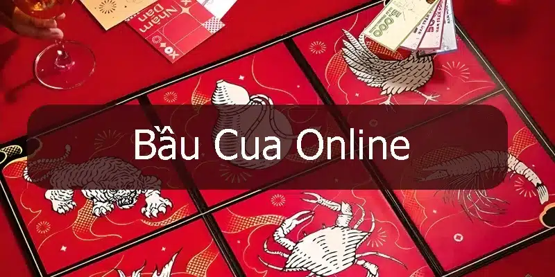 bầu cua online