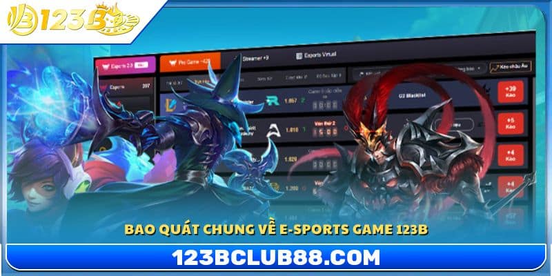Khám phá về E-sports game tại 123B